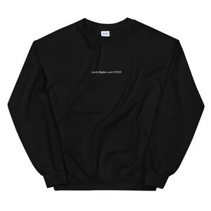 Catch flights, not COVID sweater