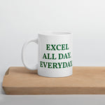 Load image into Gallery viewer, Excel All Day Everyday mug
